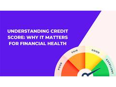 
      
      Understanding Credit Score: Why It Matters for Financial Health
      
      