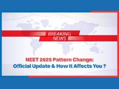 
      
      NEET 2025 Pattern Change: Official Update & How It Affects You?
      
      
