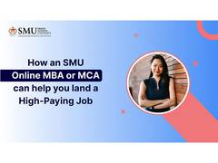 
      
      How an SMU Online MBA or MCA Can Help You Land a High-Paying Job
      
      
