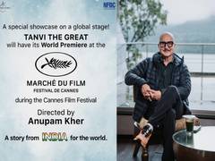 
      
      Anupam Kher's 'Tanvi The Great' to have world premiere at Cannes
      
      