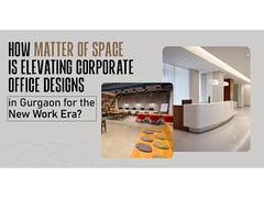 
      
      Matter of Space Revolutionizes Gurgaon's Corporate Landscape 
      
      