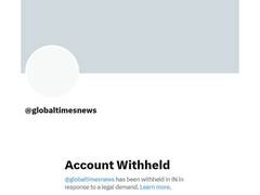 
      
      ‘Global Times’ account withheld in India
      
      