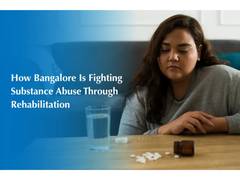 
      
      How Bangalore Is Fighting Substance Abuse Through Rehabilitation
      
      