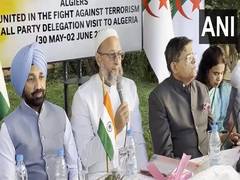 
      
      “Pakistan epicenter of Takfirism”: Asaduddin Owaisi in Algeria
      
      