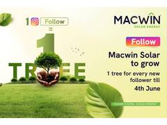 
      
      Macwin Solar Energy Launches “One Follow, One Tree” Campaign
      
      
