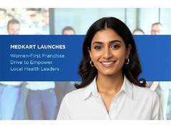 
      
      Medkart Launches Women-First Franchise Drive
      
      