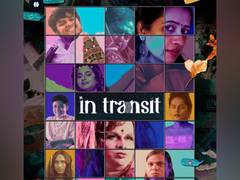 
      
      Trailer of ‘In Transit’ docuseries out now
      
      