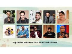 
      
      Top Indian Podcasts You Can’t Afford to Miss
      
      