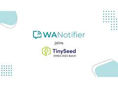 
      
      WANotifier Joins TinySeed EMEA Fall 2024 Batch 
      
      