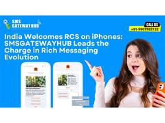 
      
      India Welcomes RCS on iPhones: SMSGatewayHub Heralds a New Era 
      
      