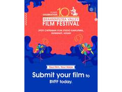 
      
      Film Submissions Open for the 10th Edition of Brahmaputra Valley
      
      