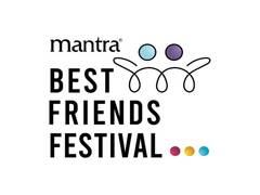 
      
      Mantra Best Friends Festival - Turning Friendships
      
      