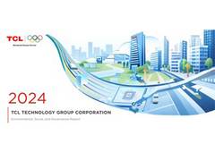 
      
      TCL Technology Releases 2024 ESG Report 
      
      