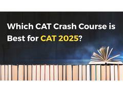 
      
      Which CAT Crash Course is Best for CAT 2025?
      
      