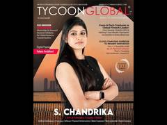 
      
      S. Chandrika Featured on Cover Story of Tycoon Global Magazine
      
      