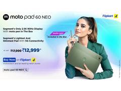 
      
      Motorola’s Moto Pad 60 NEO Is Now Available at Just INR 12,999*
      
      