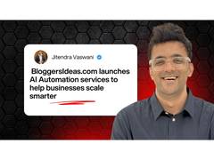 
      
      Jitendra Vaswani’s BloggersIdeas launches AI Automation services
      
      