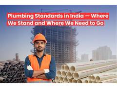 
      
      India’s Plumbing Industry Faces Urgent Need for Standards
      
      