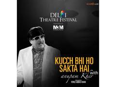 
      
      Anupam Kher's play 'Kuch Bhi Ho Sakta Hai' held in Delhi
      
      