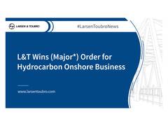 
      
      L&T bags major order for hydrocarbon onshore business from BPCL
      
      