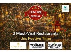 
      
      3 Must-Visit Restaurants this Festive Time
      
      
