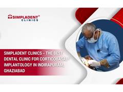 
      
      Simpladent Clinics offers state-of-the-art dental implants
      
      