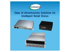 
      
      Supermicro Announces Intelligent In-Store Retail Solutions 
      
      