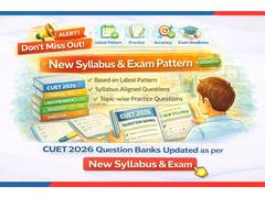 
      
      Don’t Miss Out! CUET 2026 Question Banks Updated 
      
      