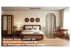 
      
      Wooden Street Exclusively Launches the Veda Collection
      
      