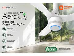 
      
      Orient Electric Launches India's First Oxygen-Enriching Fan Aero 
      
      