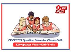 
      
      CISCE 2027 Question Banks for Classes 9–12: Key Updates
      
      