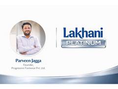 
      
      Parveen Jagga has acquired the brand rights to ‘Lakhani Platinum’
      
      