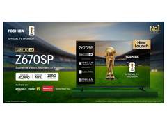 
      
      Toshiba Unveils Z670SP Series, Its First MiniLED TV Range
      
      