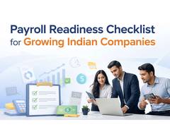 
      
      Payroll Readiness Checklist for Growing Indian Companies
      
      