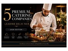 
      
      “5 Premium Catering Companies Leading Delhi NCR – 2026”
      
      