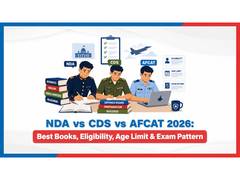 
      
      NDA vs CDS vs AFCAT 2026: Best Books, Eligibility, Age Limit
      
      
