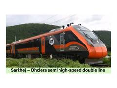 
      
      Ahmedabad to Dholera in 48 minutes: Railways Ministry
      
      
