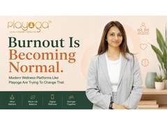 
      
      Burnout Becomes Normal as Playoga Offers Wellness Solutions
      
      