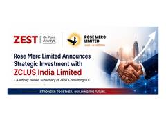 
      
      Rose Merc Limited Announces Strategic Investment with ZCLUS India
      
      