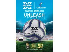 
      
      Vector X the Ball Partner of SAFF; Unveils New “Unleash Football”
      
      