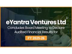 
      
      eYantra Ventures Limited Reports FY26 Annual Results
      
      