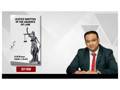 
      
      Justice Written in the Absence of Law by Advocate
      
      