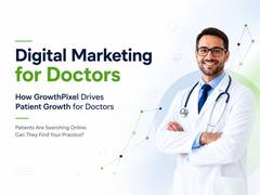 
      
      How GrowthPixel Drives Patient Growth for Doctors
      
      