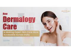 
      
      How Dermalogy Care Is Making Expert Skin Care More Accessible 
      
      