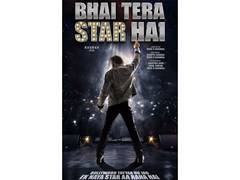
      
      'Bhai Tera Star Hai' first poster out
      
      