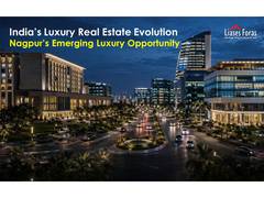 
      
      India's Luxury Real Estate Evolution – Nagpur's Emerging Luxury
      
      