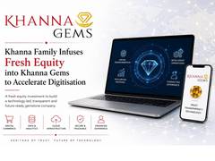 
      
      Khanna Family Infuses Fresh Equity into Khanna Gems
      
      