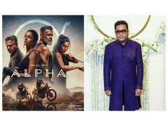
      
      AR Rahman gives shoutout to Alia Bhatt's 'Alpha'
      
      