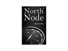 
      
      North Node by Rashmi Roy Inspires Readers
      
      