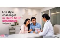 
      
      Lifestyle Challenges in Delhi NCR May Affect Fertility
      
      